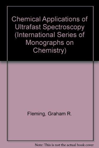 Chemical Applications of Ultrafast Spectroscopy