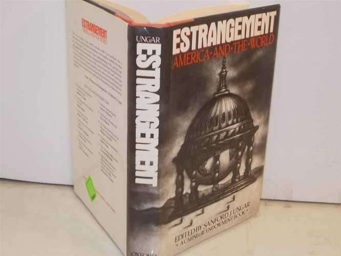 Estrangement: America and the World