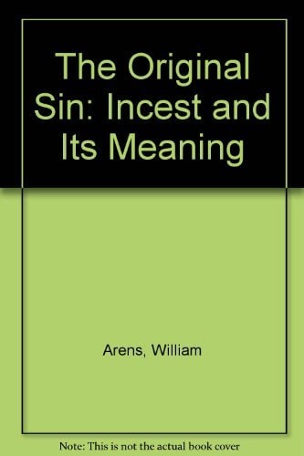 The Original Sin: Incest and Its Meaning