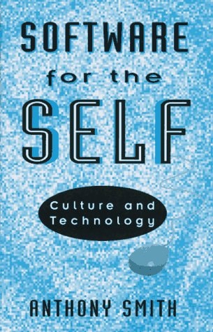Software of the Self: Technology and Culture