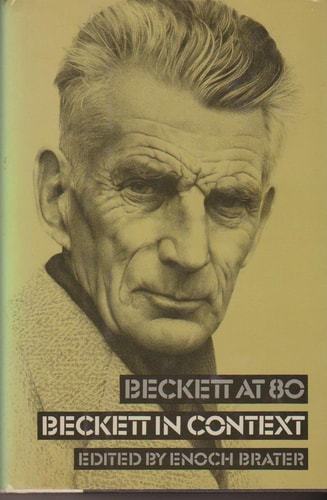 Beckett at 80: Beckett in Context