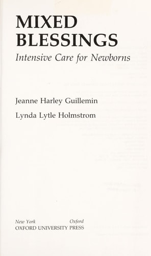 Mixed Blessings: Intensive Care for Newborns