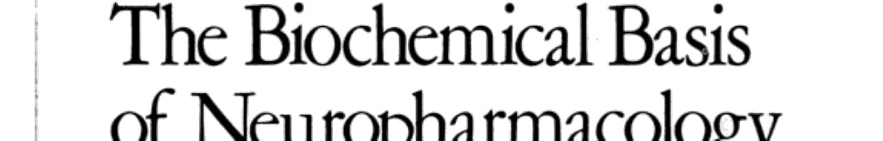 The Biochemical Basis of Neuropharmacology