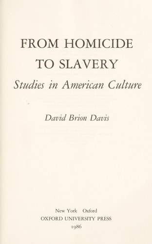 From Homicide to Slavery: Studies in American Culture