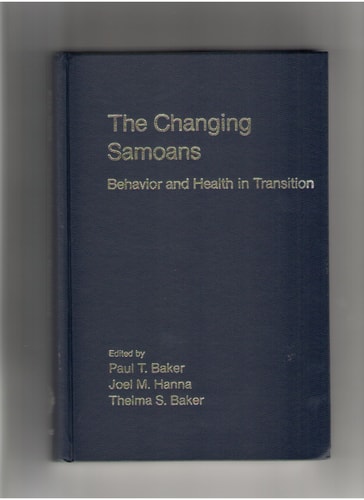The Changing Samoans: Behavior and Health in Transition