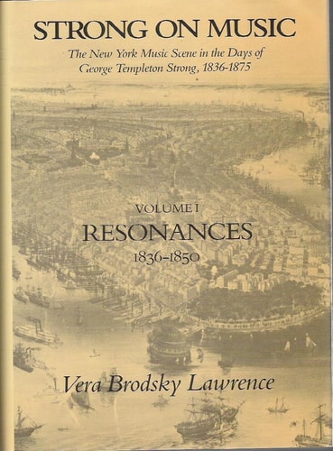 Strong on Music: The New York Music Scene in the Days of George Templeton Strong, 1836-1875: Resonances 1836-1850