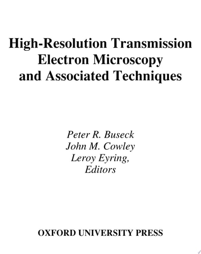 High-Resolution Transmission Electron Microscopy: And Associated Techniques
