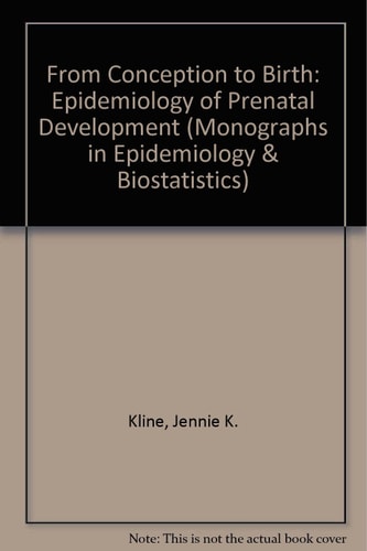 Conception to Birth: Epidemiology of Prenatal Development