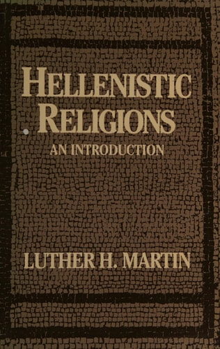 Hellenistic Religions: An Introduction
