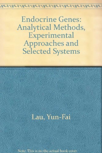 Endocrine Genes: Analytical Methods, Experimental Approaches, and Selected Systems