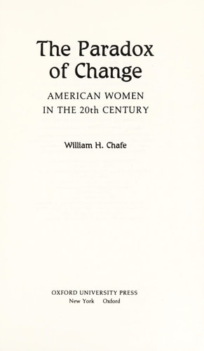 The Paradox of Change: American Women in the 20th Century