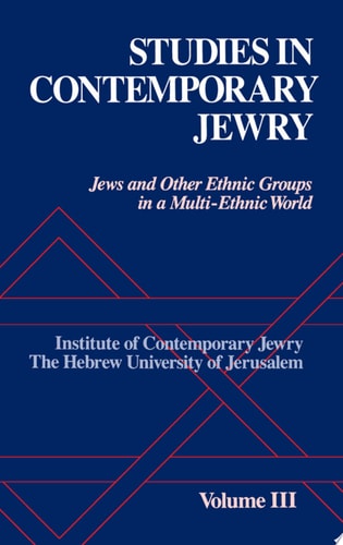 Studies in Contemporary Jewry: Volume III: Jews and Other Ethnic Groups in a Multi-ethnic World