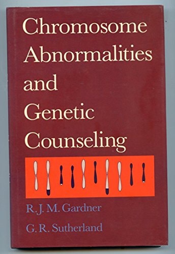 Chromosome Abnormalities and Genetic Counseling