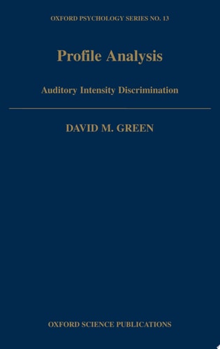Profile Analysis: Auditory Intensity Discrimination