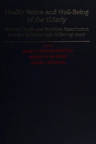Health Status and Well-being of the Elderly: National Health and Nutrition Examination Survey I Epidemiologic Follow-up Study