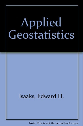 An Introduction to Applied Geostatistics