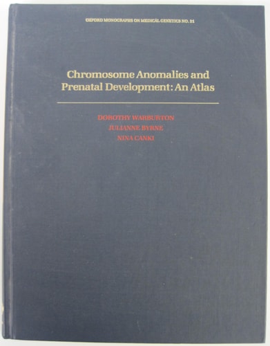Chromosome Anomalies and Prenatal Development: An Atlas