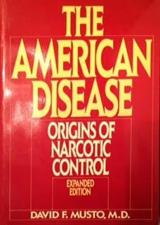 The American Disease: Origins of Narcotic Control