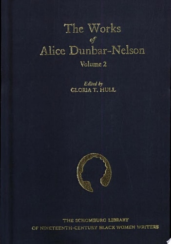 The Works of Alice Dunbar-Nelson: Volume 2