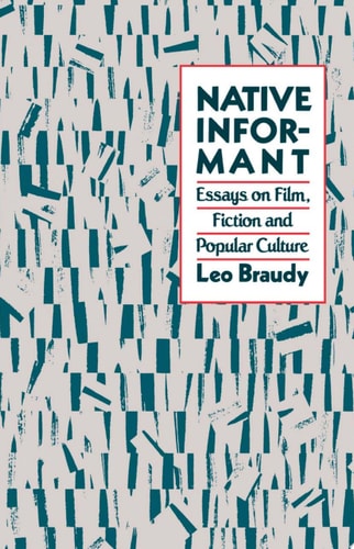 Native Informant: Essays on Film, Fiction, and Popular Culture