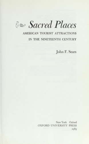 Sacred Places: American Tourist Attractions in the Nineteenth Century