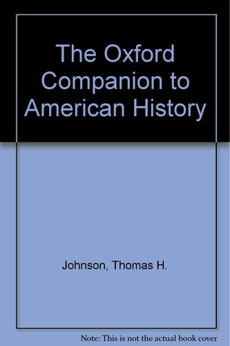 The Oxford Companion to American History