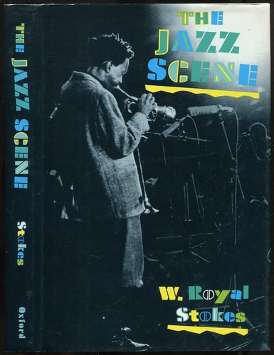 The Jazz Scene: An Informal History from New Orleans to 1990