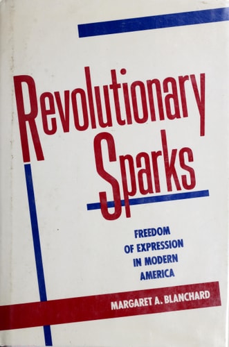 Revolutionary Sparks: Freedom of Expression in Modern America