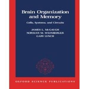 Brain Organization and Memory: Cells, Systems, and Circuits