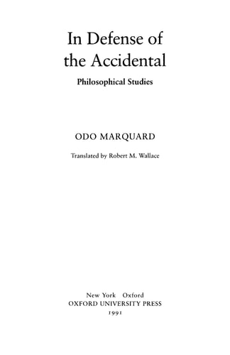 In Defense of the Accidental (Apologie des Zufälligen): Philosophical Studies