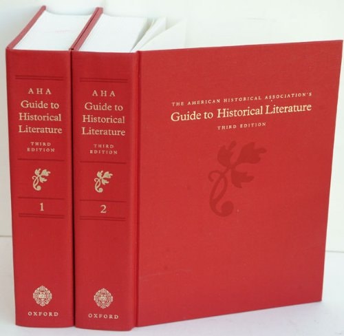 The American Historical Association's Guide to Historical Literature