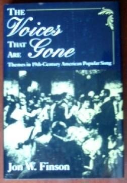 The Voices That Are Gone: Themes in Nineteenth-Century American Popular Song