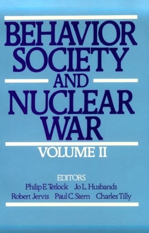 Behavior, Society, and Nuclear War: Volume I