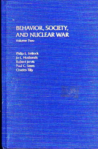 Behavior, Society, and Nuclear War: Volume II
