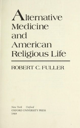 Alternative Medicine and American Religious Life