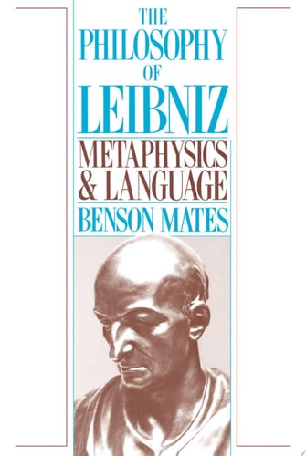 The Philosophy of Leibniz Metaphysics and Language