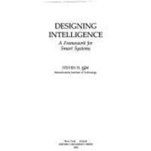 Designing Intelligence: A Framework for Smart Systems
