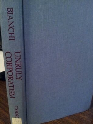 Unruly Corporatism: Associational Life in Twentieth-Century Egypt