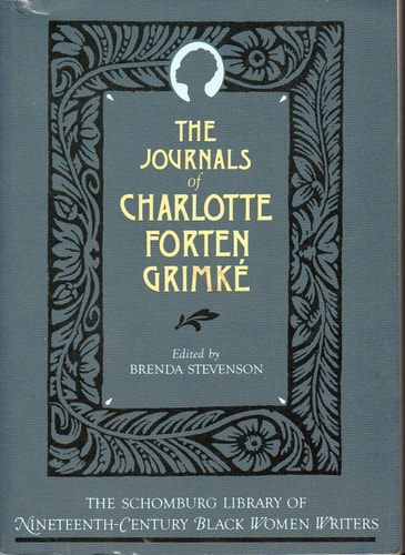 The Journals of Charlotte Forten Grimké