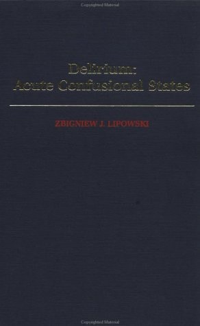Delirium: Acute Confusional States