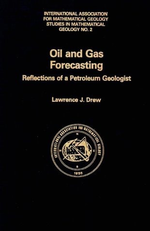 Oil and Gas Forecasting: Reflections of a Petroleum Geologist
