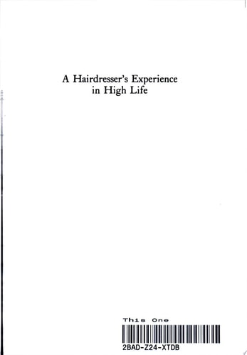 A Hairdresser's Experience in High Life