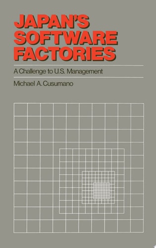 Japan's Software Factories: A Challenge to U.S. Management
