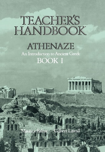 Athenaze: An Introduction to Ancient Greek, Book 1 - Teacher's Handbook