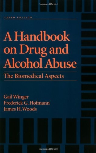 A Handbook on Drug and Alcohol Abuse: The Biomedical Aspects