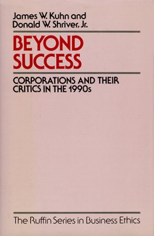 Beyond Success: Corporations and Their Critics in the 1990s