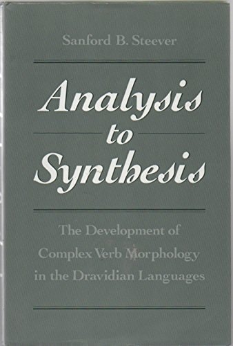 Analysis to Synthesis: The Development of Complex Verb Morphology in the Dravidian Languages