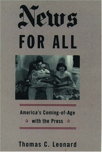News for All: America's Coming-of-Age with the Press