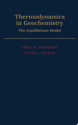 Thermodynamics in Geochemistry: The Equilibrium Model