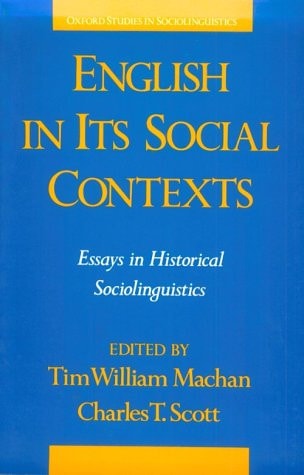 English in its Social Contexts: Essays in Historical Sociolinguistics